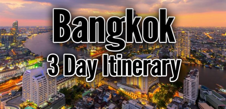 3 Days Bangkok Itinerary
